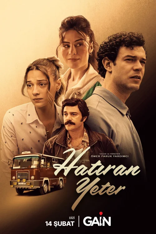 Hatıran Yeter 1. Sezon